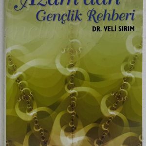 İmam-ı Azamdan Gençlik Rehberi